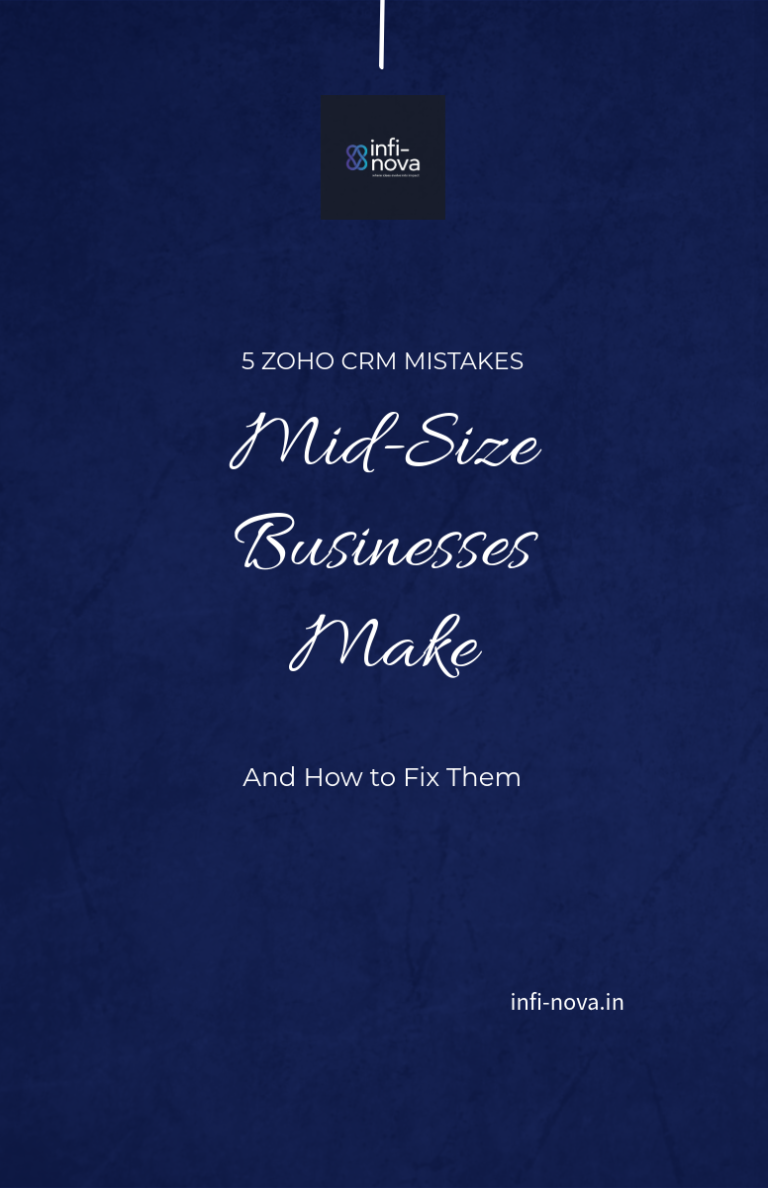 5 Zoho CRM Mistakes Mid-Size Businesses Make (And How to Fix Them)